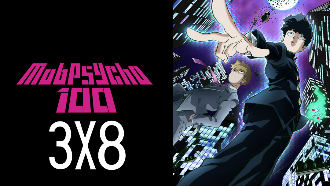 Full Length | Mob Psycho 100 | 3x8