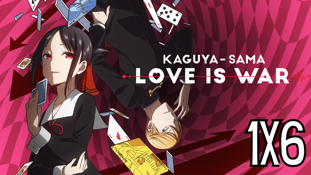 Full Length | Kaguya Sama: Love Is War | 1x6