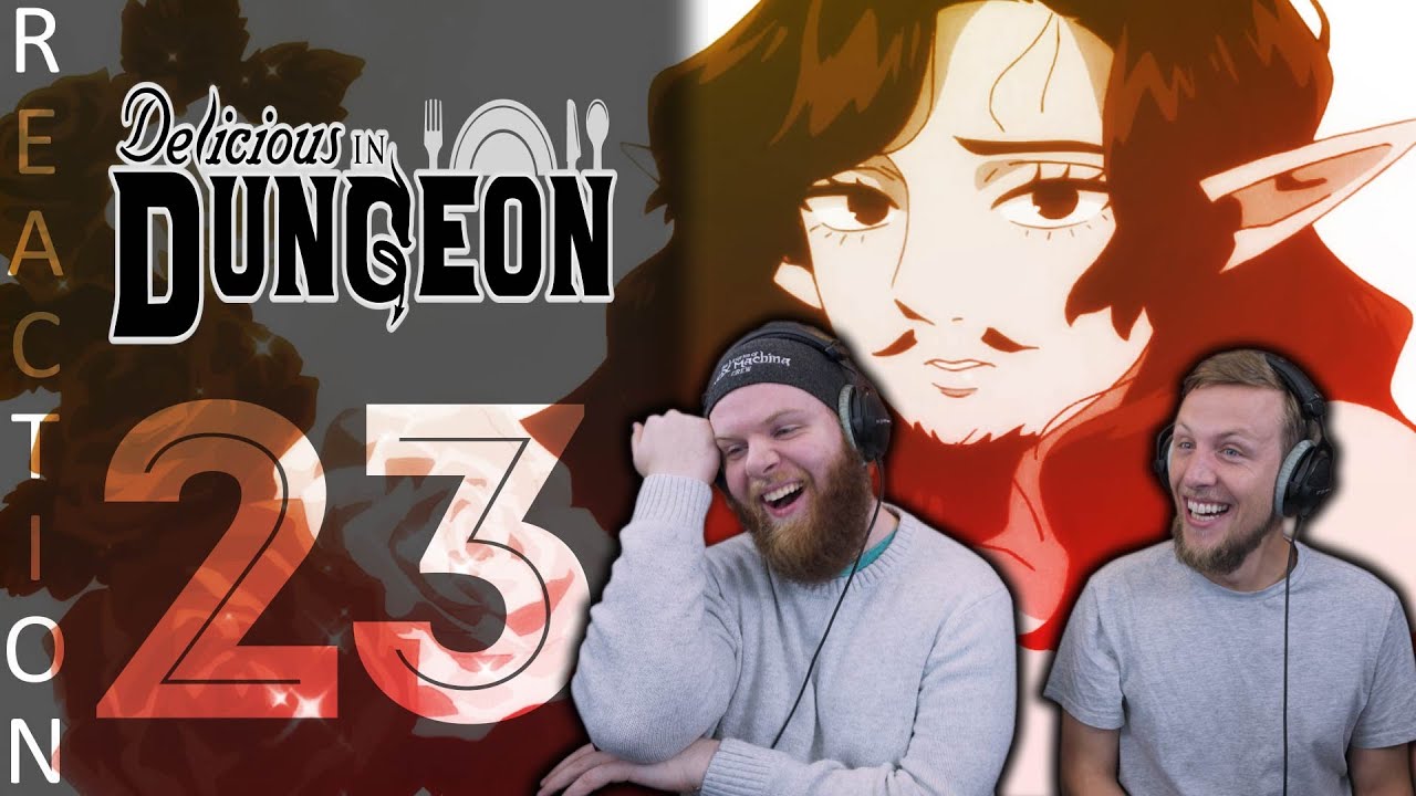 EARLY ACCESS Delicious in Dungeon Season 1 Episode 23 Reaction