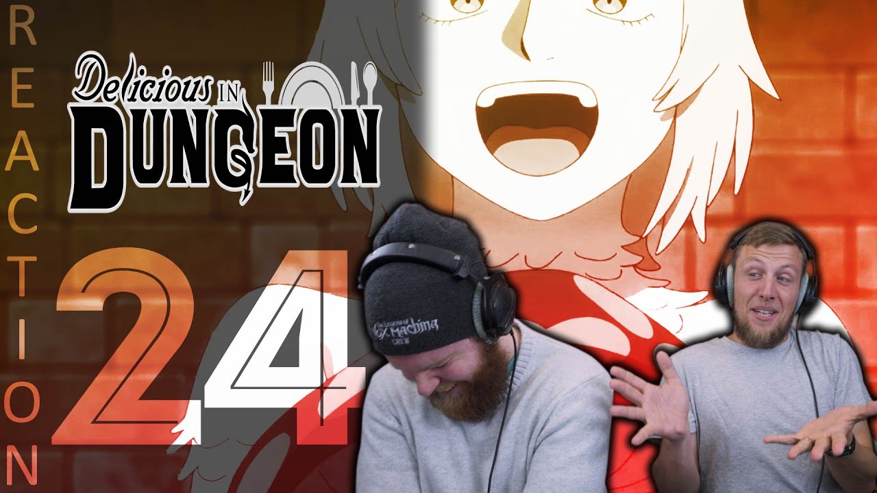EARLY ACCESS Delicious in Dungeon Season 1 Episode 24 Reaction