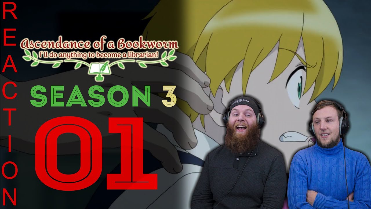 EARLY ACCESS Ascendance of a Bookworm Season 3 Episode 1 Reaction