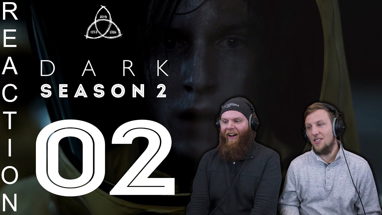EARLY ACCESS Dark Season 2 Episode 2 Reaction