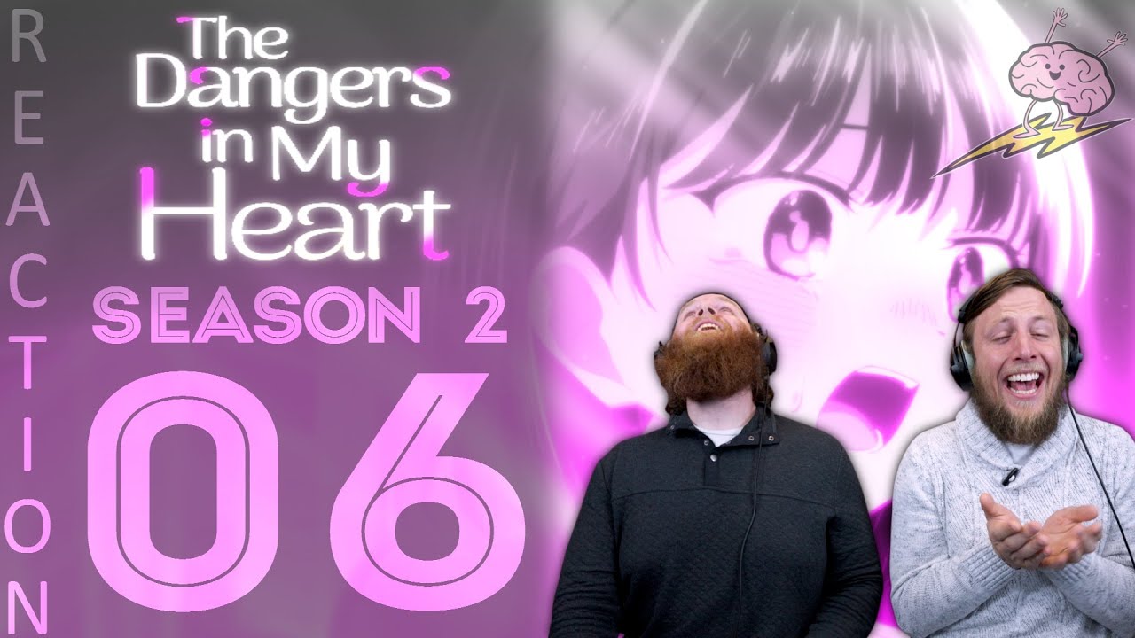 EARLY ACCESS Dangers In My Heart Season 2 Episode 6 Reaction