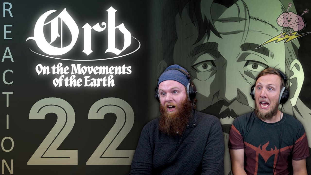 EARLY ACCESS Orb on the Movements of the Earth Episode 22 Reaction