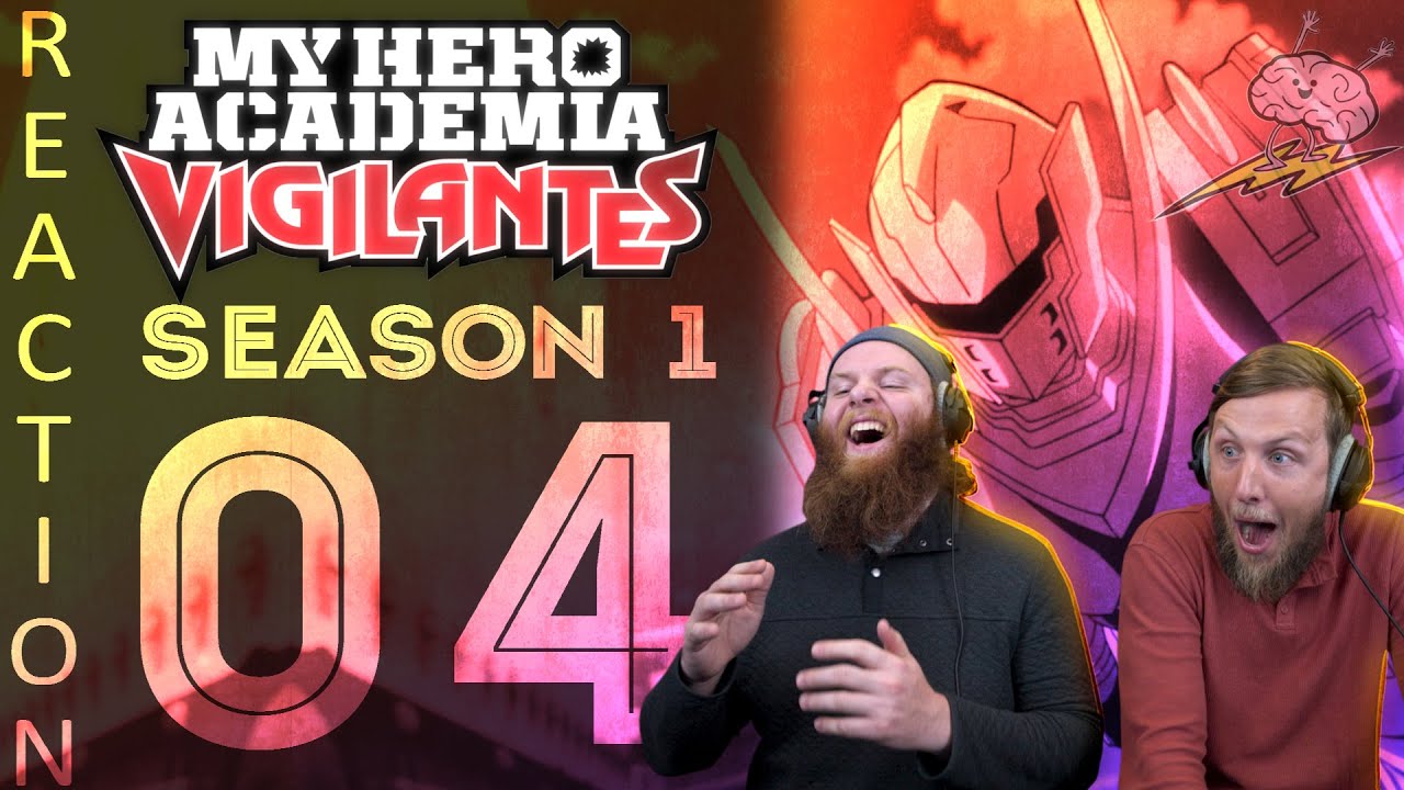 EARLY ACCESS MHA Vigilantes Season 1 Episode 4 Reaction
