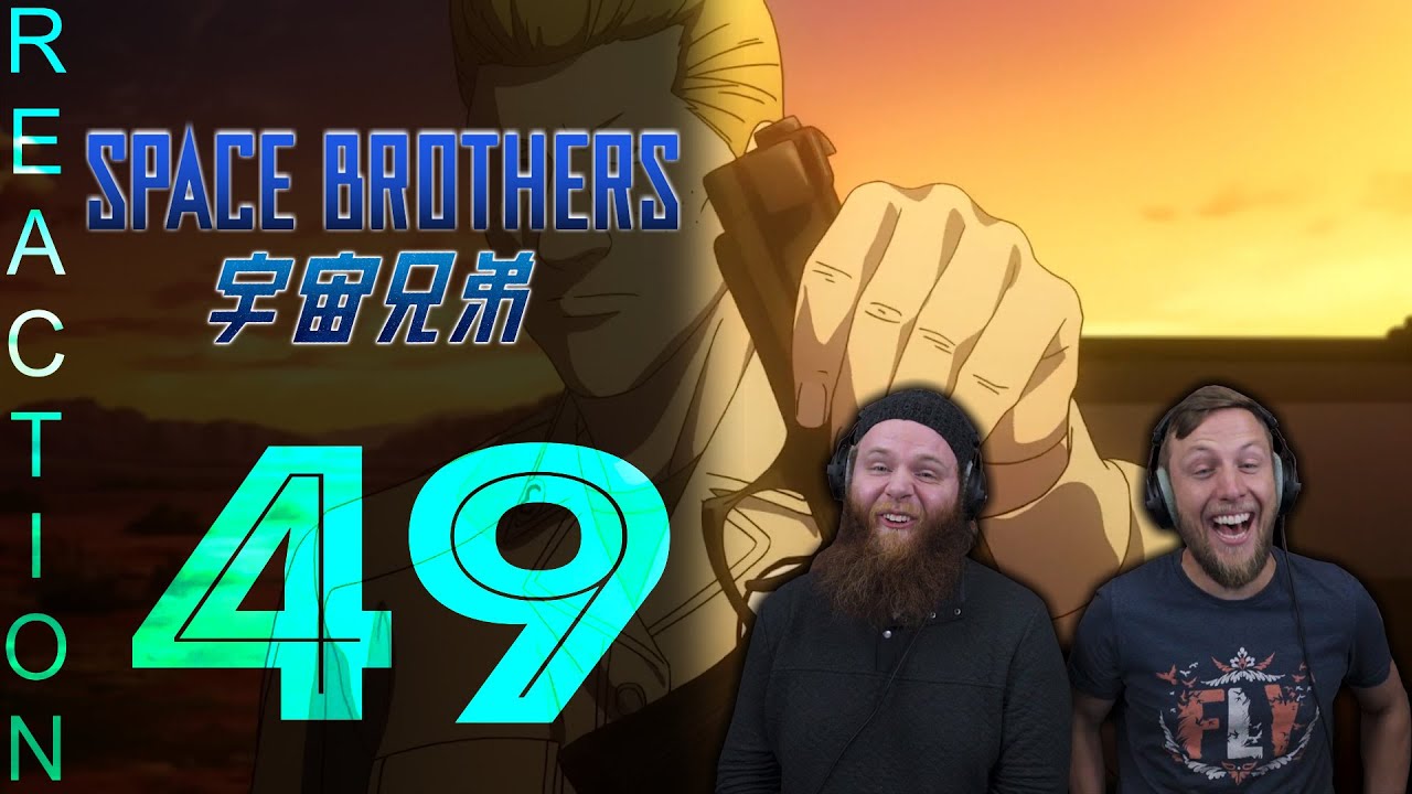 EARLY ACCESS Space Brothers Episode 49 Reaction