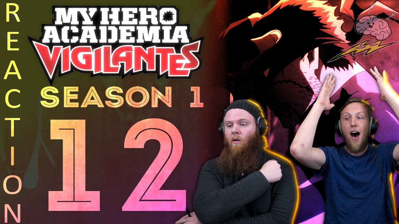EARLY ACCESS MHA Vigilantes Season 1 Episode 12 Reaction
