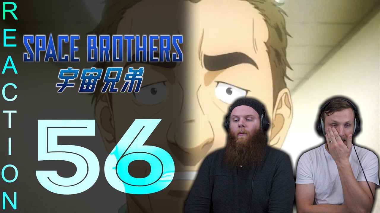 EARLY ACCESS Space Brothers Episode 56 Reaction