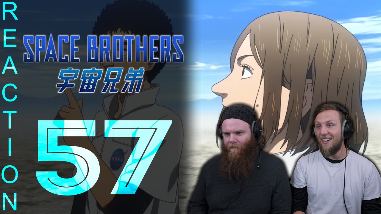 EARLY ACCESS Space Brothers Episode 57 Reaction