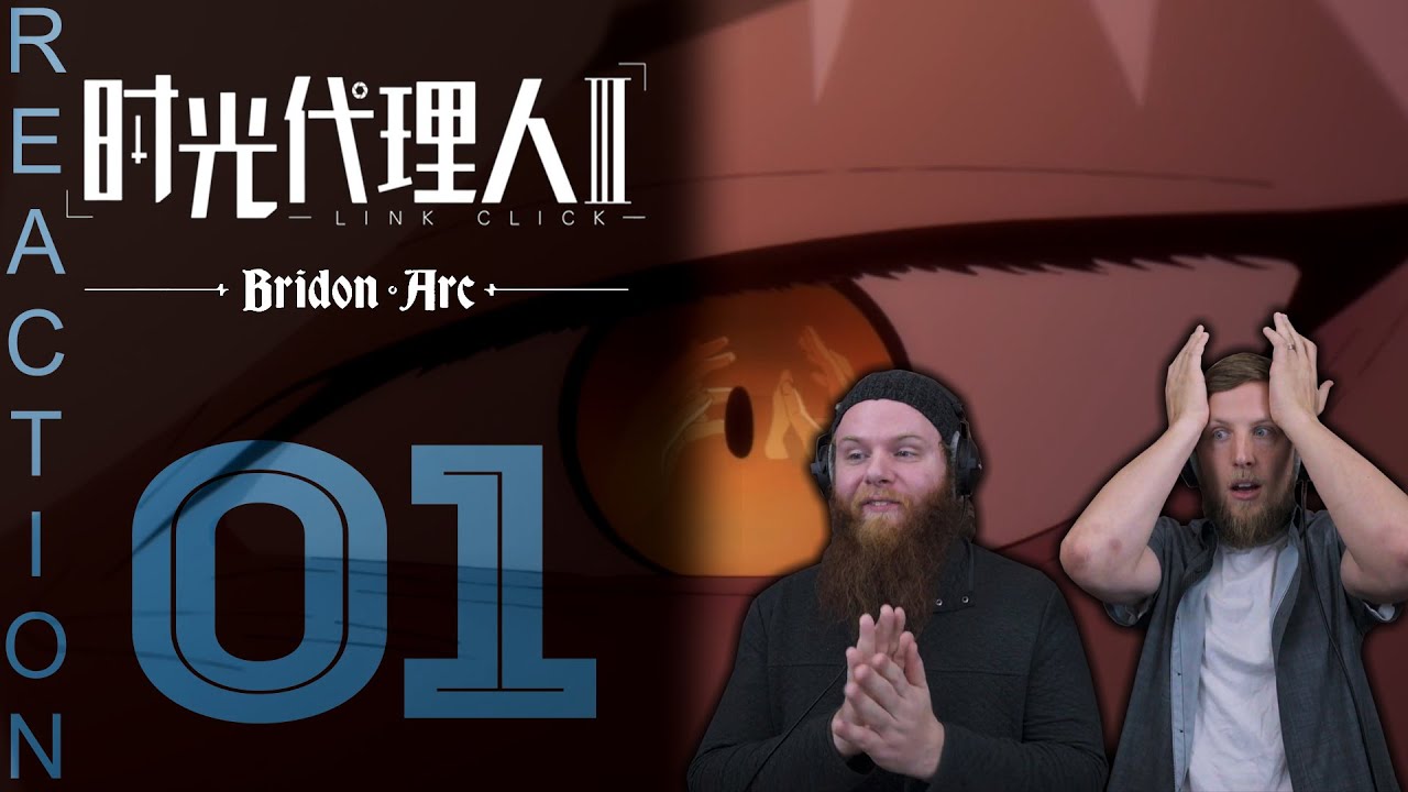 EARLY ACCESS Link Click Bridon Arc Episode 1 Reaction