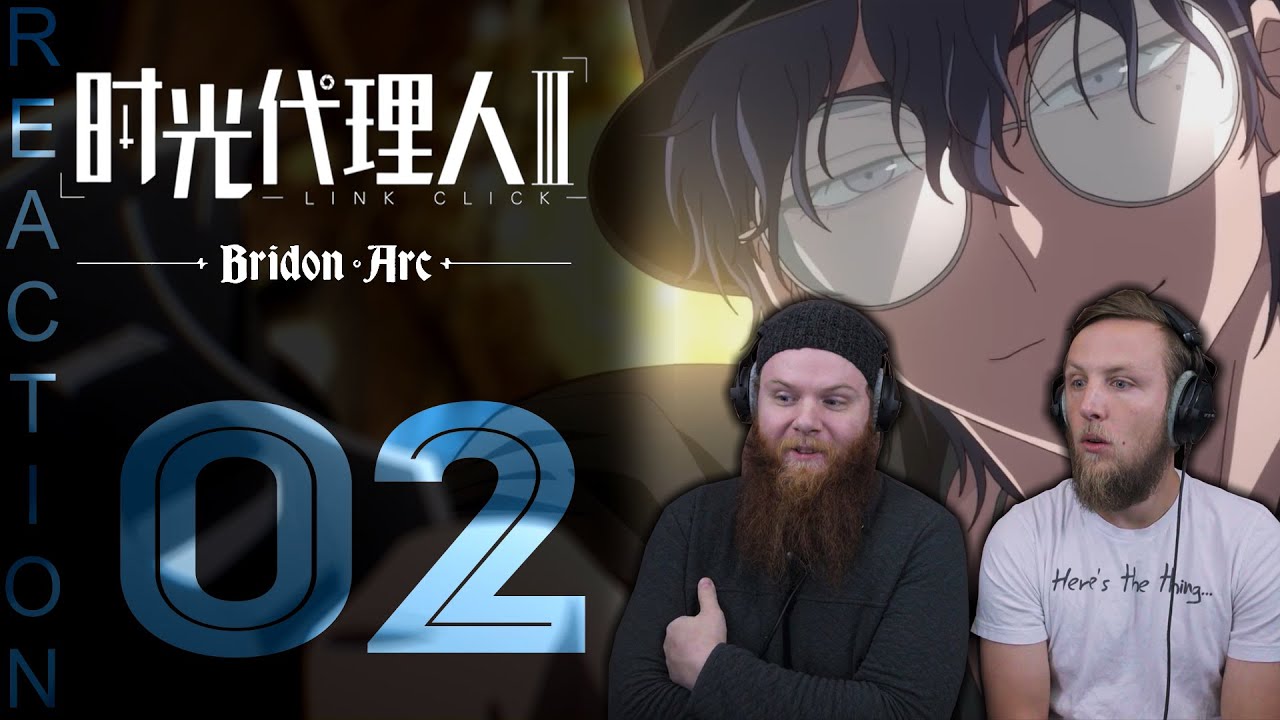 EARLY ACCESS Link Click Bridon Arc Episode 2 Reaction