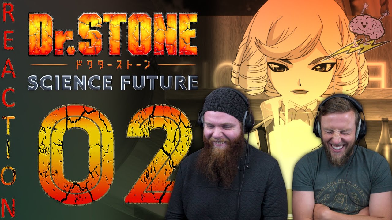 EARLY ACCESS Dr Stone Season 4 Episode 2 Reaction