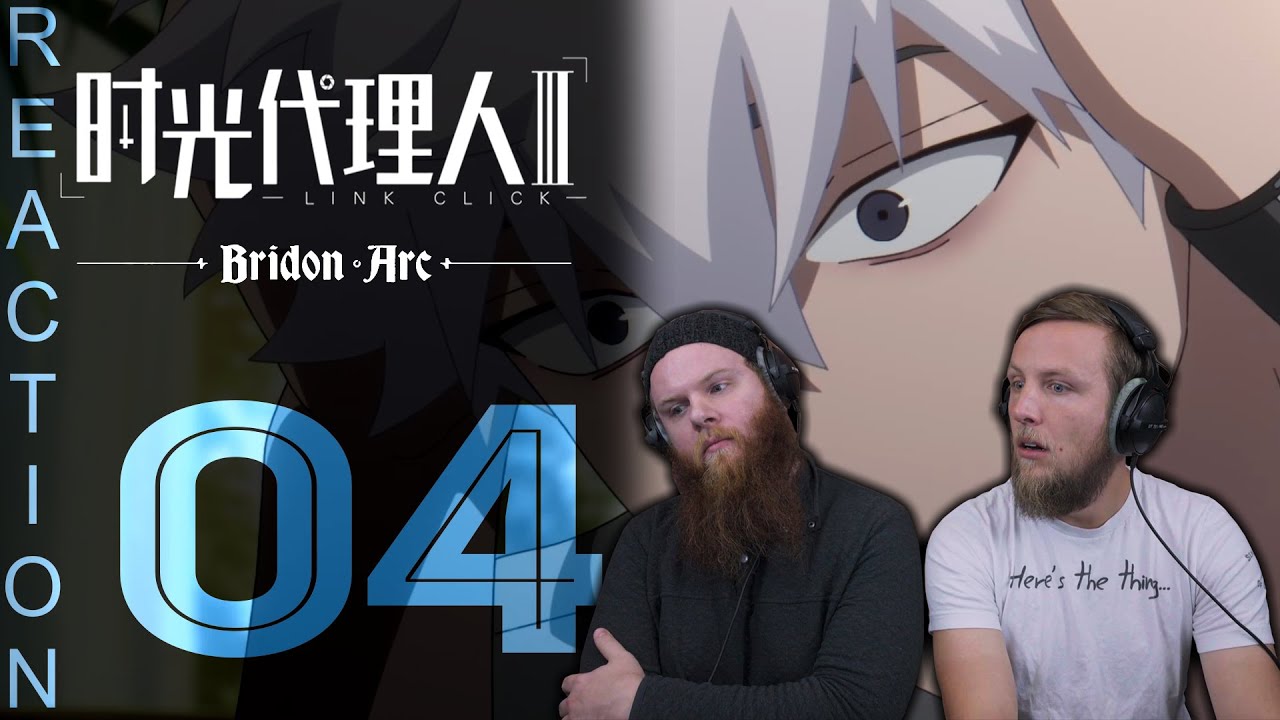 EARLY ACCESS Link Click Bridon Arc Episode 4 Reaction