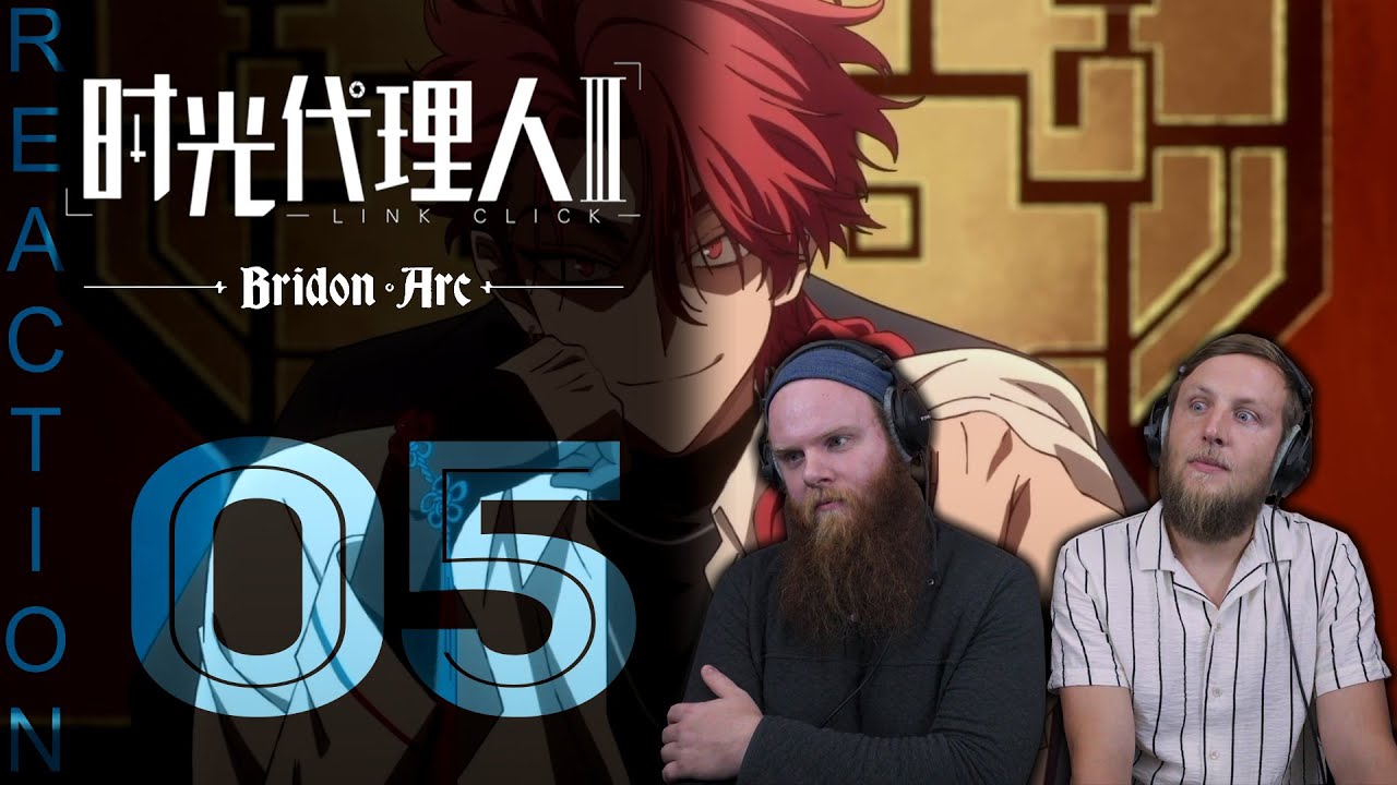 EARLY ACCESS Link Click Bridon Arc Episode 5 Reaction