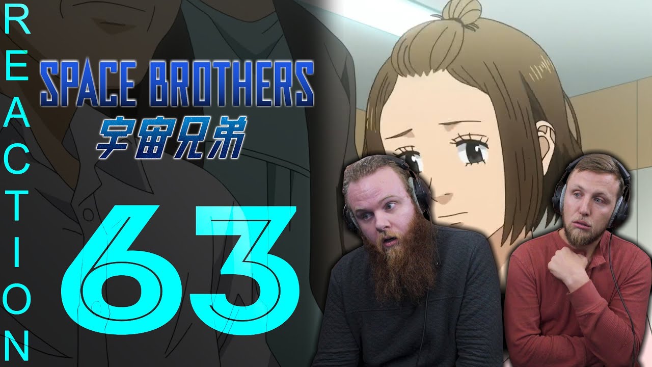 EARLY ACCESS Space Brothers Episode 63 Reaction