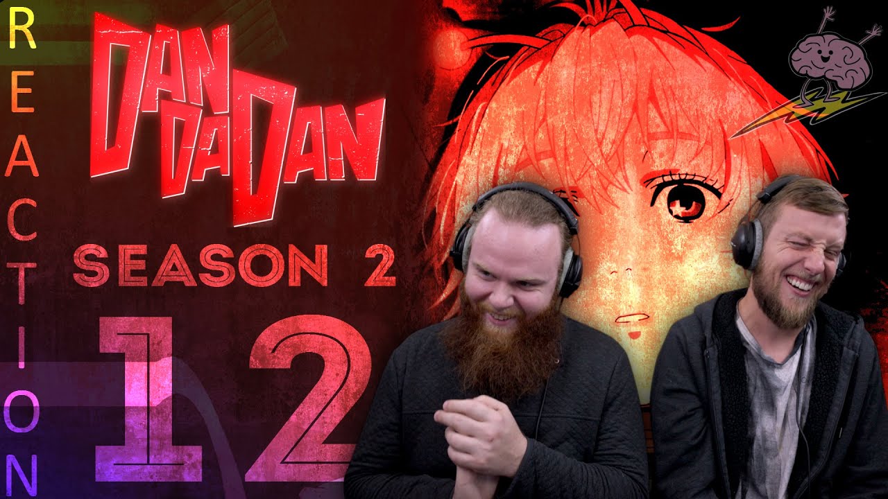 EARLY ACCESS Dandadan Season 2 Episode 12 Reaction