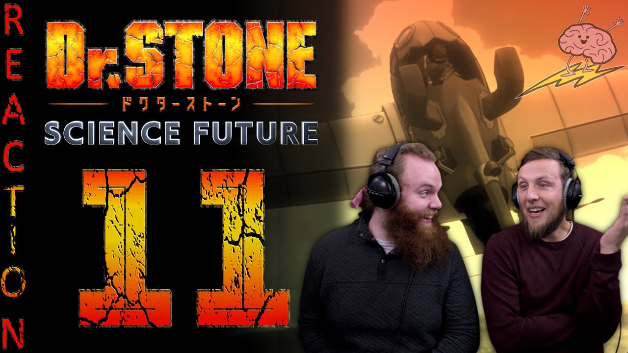 EARLY ACCESS Dr Stone Season 4 Episode 11 Reaction