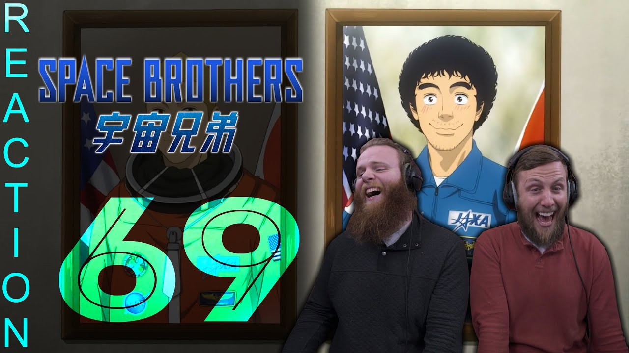 EARLY ACCESS Space Brothers Episode 69 Reaction