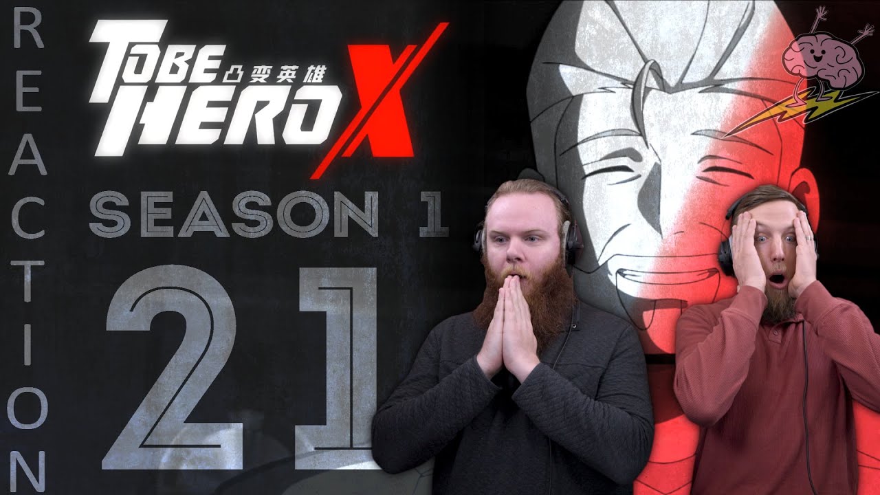 EARLY ACCESS To Be Hero X Season 1 Episode 21 Reaction