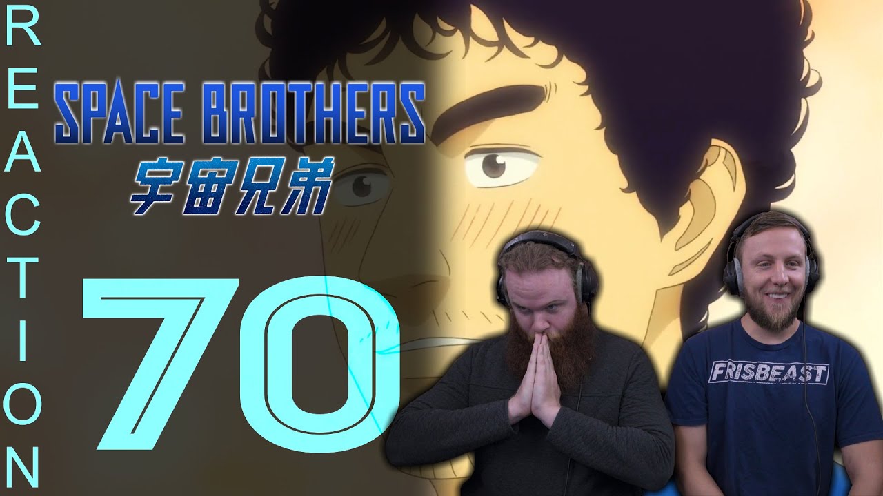 EARLY ACCESS Space Brothers Episode 70 Reaction