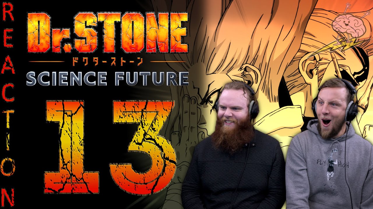 EARLY ACCESS Dr Stone Season 4 Episode 13 Reaction