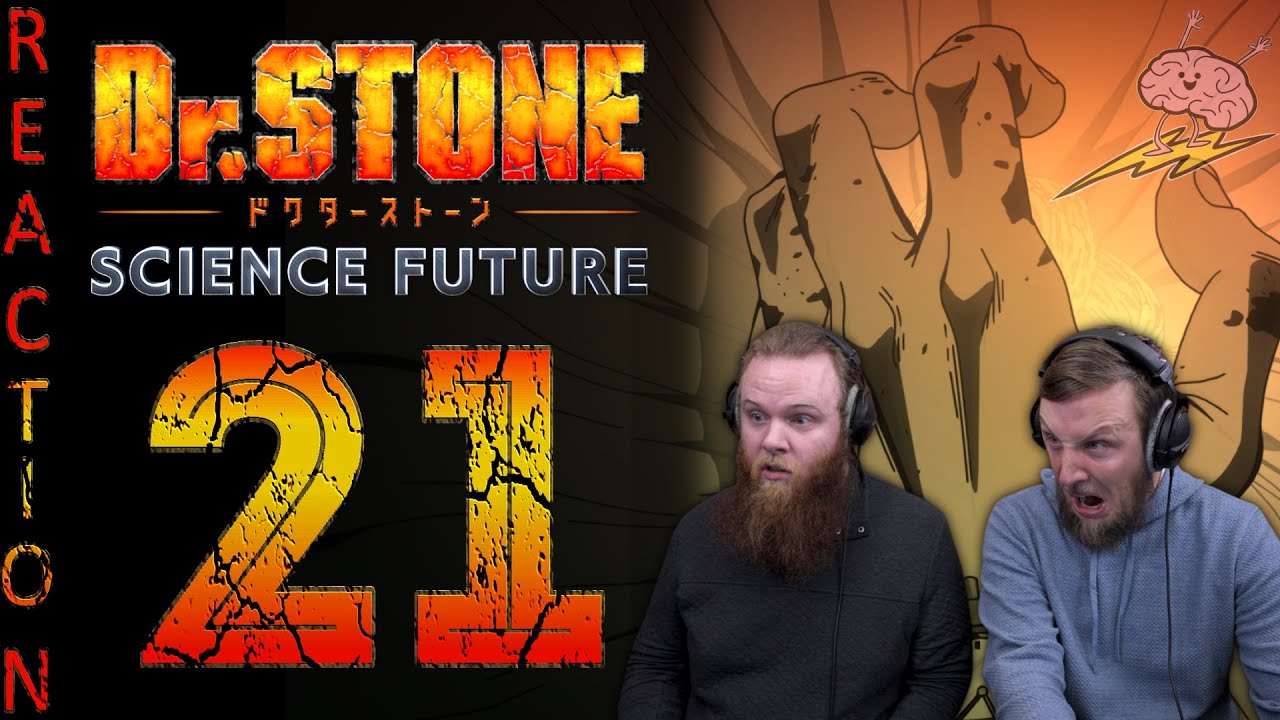 EARLY ACCESS Dr Stone Season 4 Episode 21 Reaction