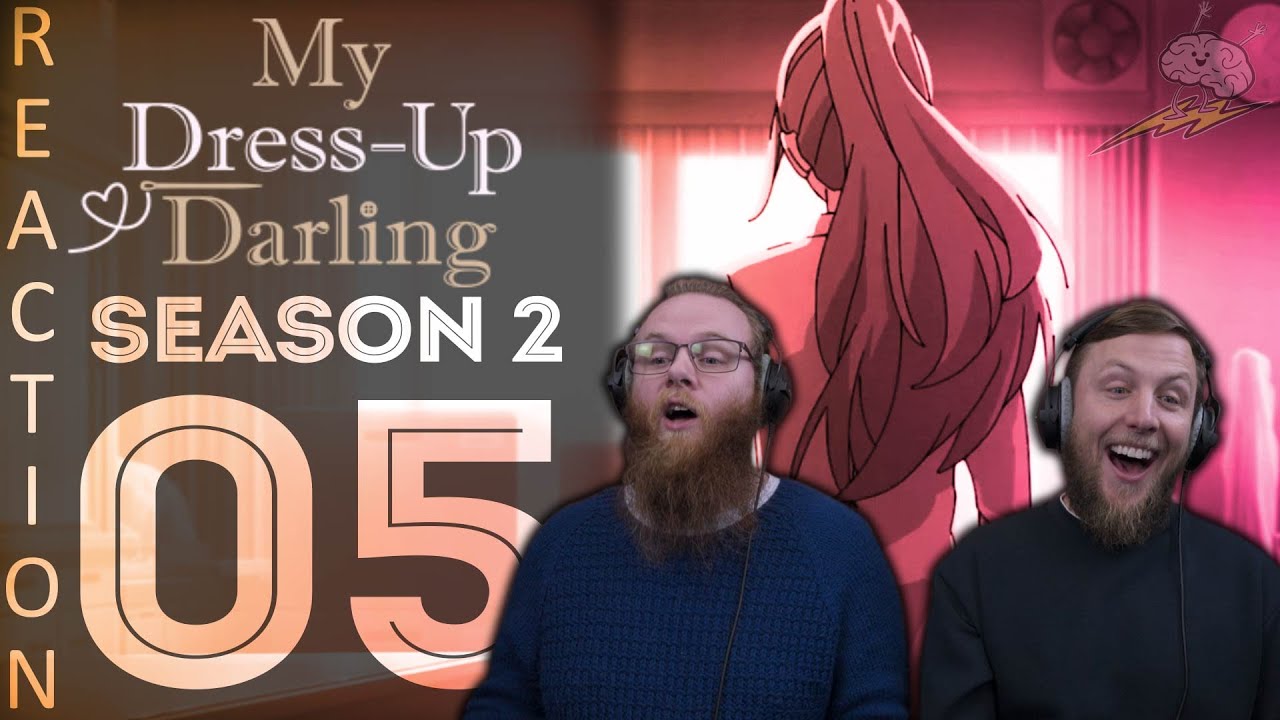 EARLY ACCESS My Dress-Up Darling Season 2 Episode 5 Reaction