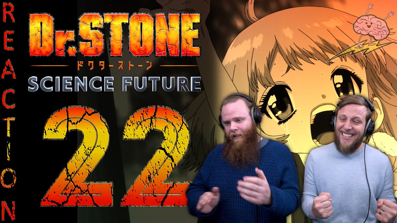 EARLY ACCESS Dr Stone Season 4 Episode 22 Reaction