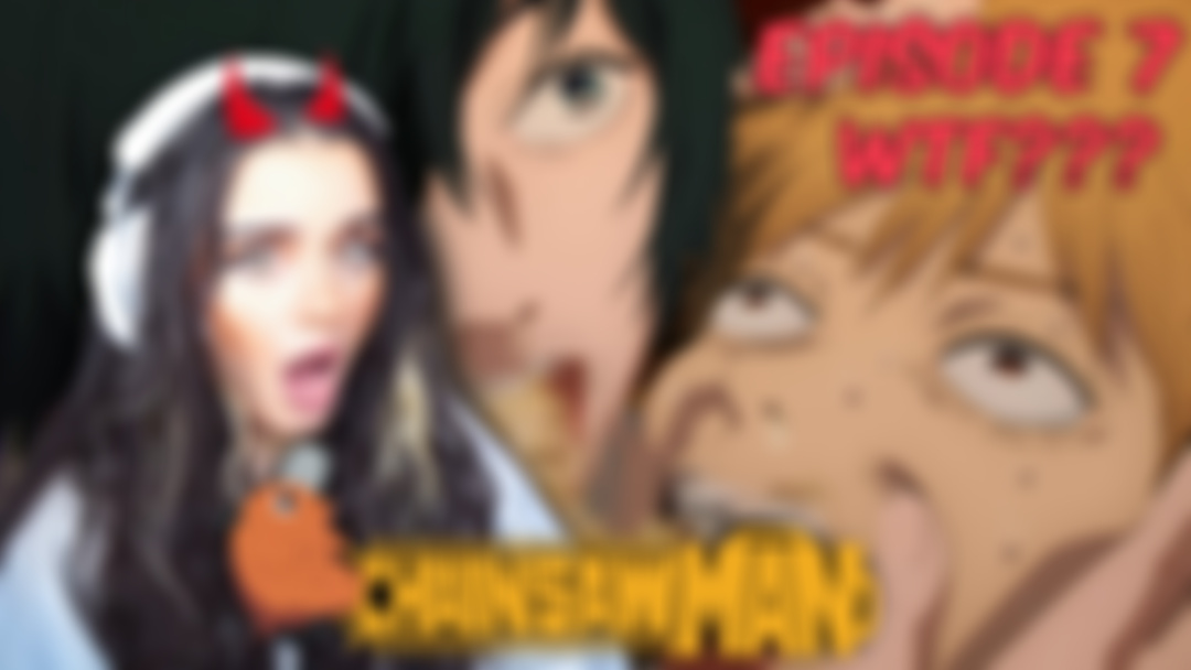 Chainsaw Man Ep. 7 EARLY UNCUT ACCESS