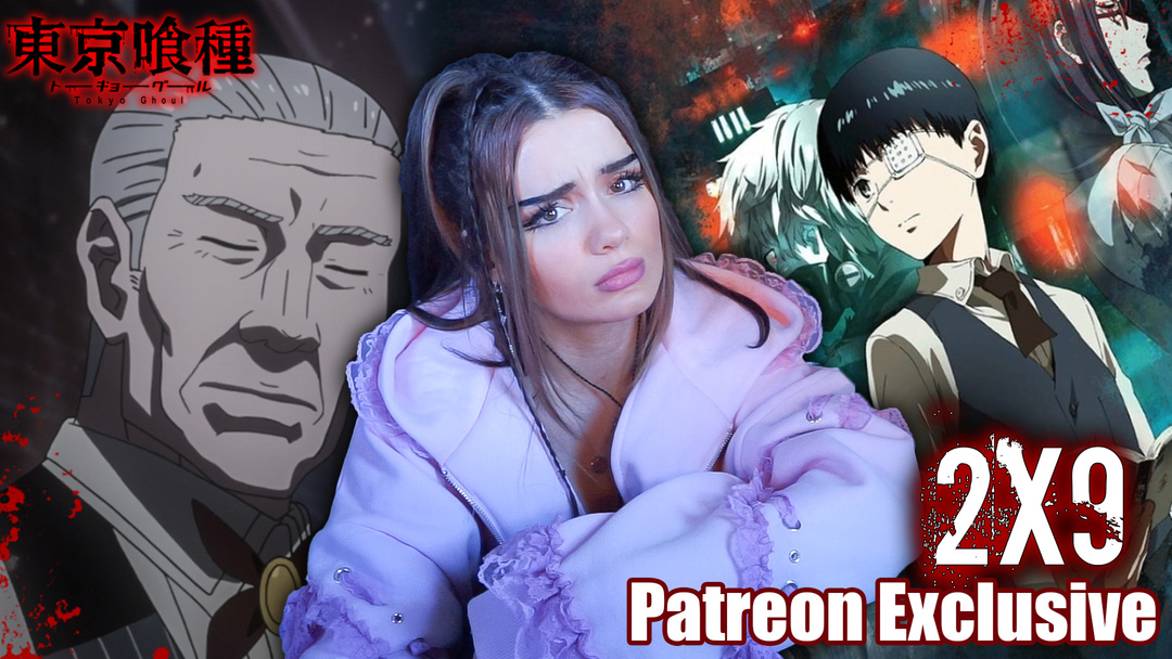 TOKYO GHOUL 2x9 PATREON EXCLUSIVE