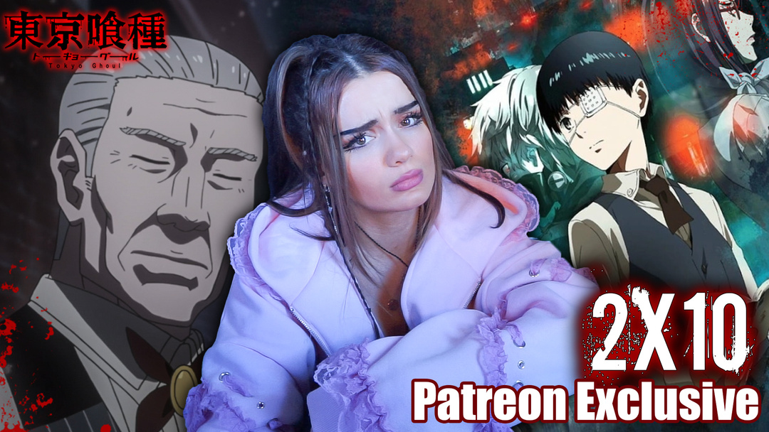 TOKYO GHOUL 2x10 PATREON EXCLUSIVE