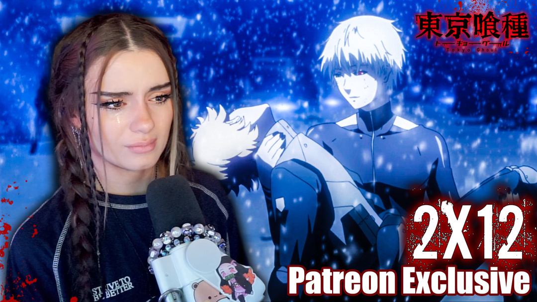 TOKYO GHOUL 2x12 PATREON EXCLUSIVE