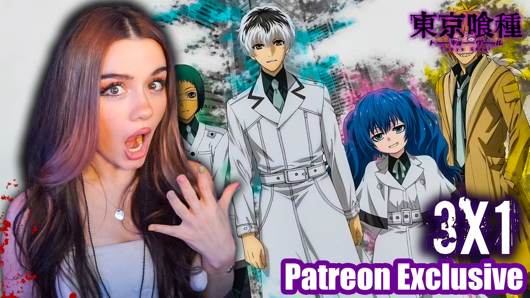 Tokyo Ghoul 3x1 PATREON EXCLUSIVE
