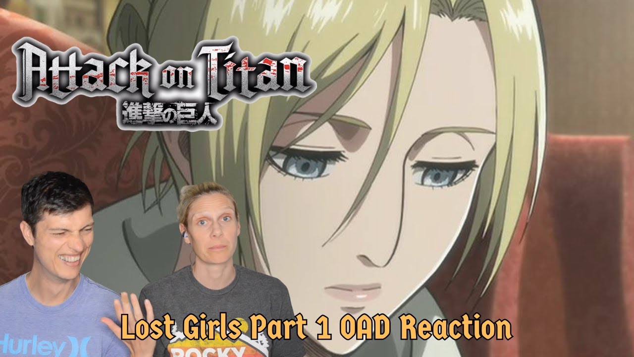 Attack on Titan OAD 6 Reaction- Lost Girls: Wall Sina Goodbye, Part 1 (YouTube Version)