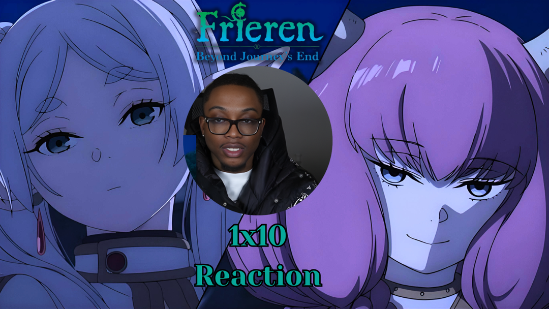 Frieren: Beyond Journey's End S1 E10 REACTION