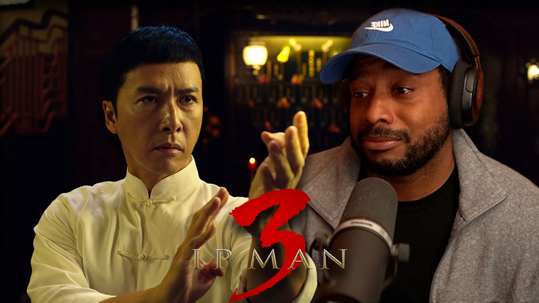 Ip Man 3 (2015) Movie Reaction