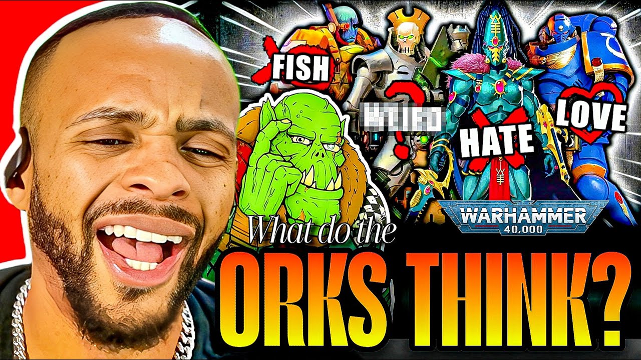 What Do The Orks Think Of Every Other Faction (Weshammer) Reaction |  Warhammer 40K Lore