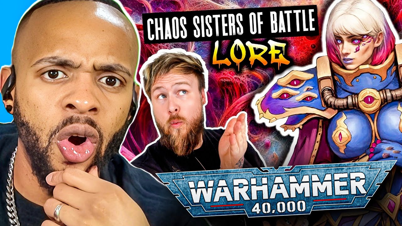 @YaBoyRockLee Reacts   Chaos Sisters Of Battle Deep Dive! Warhammer 40K Lore by @weshammer
