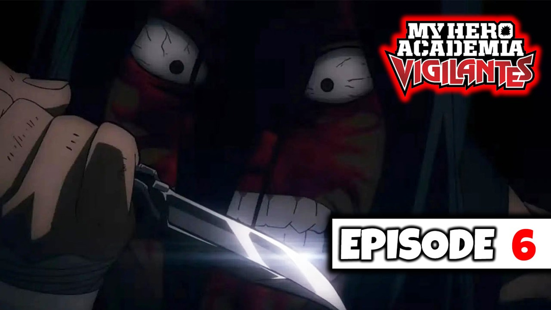 My Hero Academia: Vigilantes - Episode 6 (UNCUT REACTION)