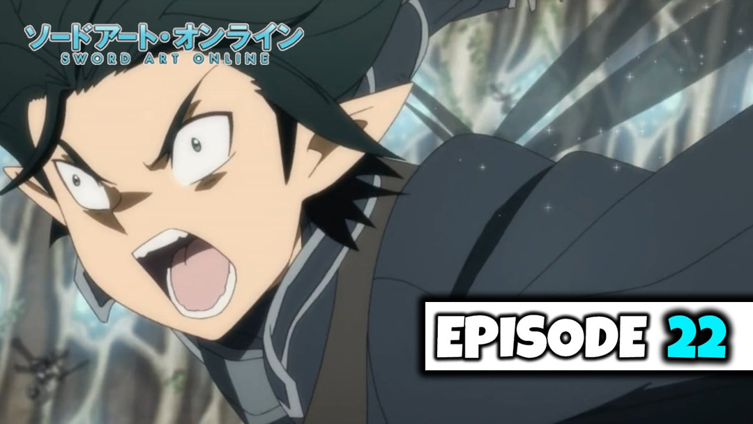 Sword Art Online - Episode 22 "The Grand Quest" (UNCUT REACTION)