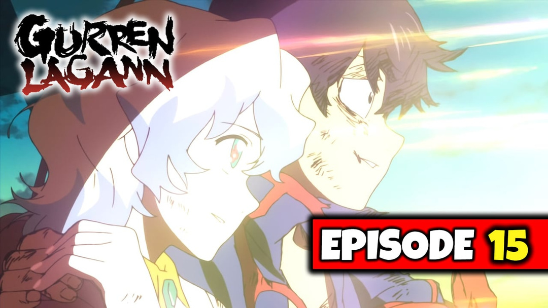 Gurren Lagann - Episode 15 "I Will Head Towards Tomorrow" (UNCUT REACTION)