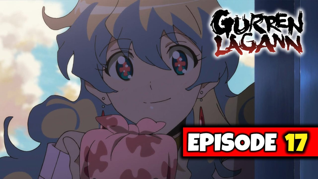 Gurren Lagann - Episode 17 "You Don't Know Anything!" (UNCUT REACTION)