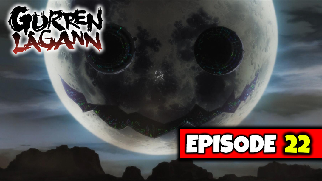 Gurren Lagann - Episode 22 "That Is My Last Duty" (UNCUT REACTION)