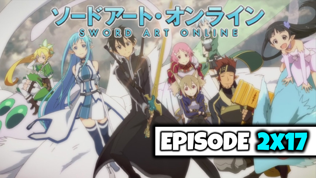 Sword Art Online - S2: E17 "Excaliber" (UNCUT REACTION)