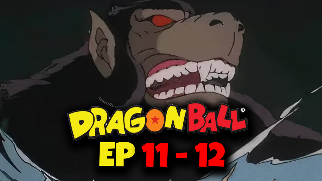 Dragon Ball - Episode 11 and 12 (UNCUT REACTION)
