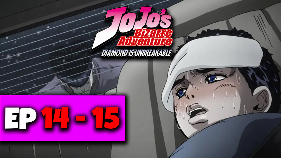 JJBA: Diamond Is Unbreakable - Ep 14 and 15 (UNCUT REACTION)