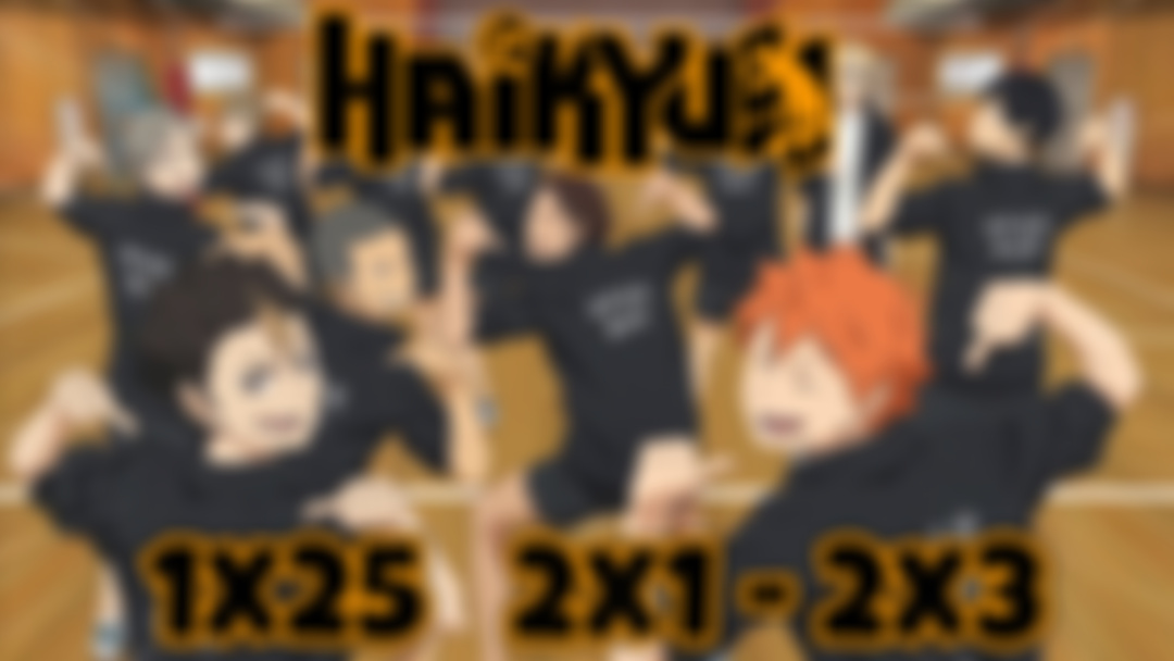 HAIKYU!!: Episode 1x25.. 2x1 - 2x3 (PATREON EXCLUSIVE REACTION)