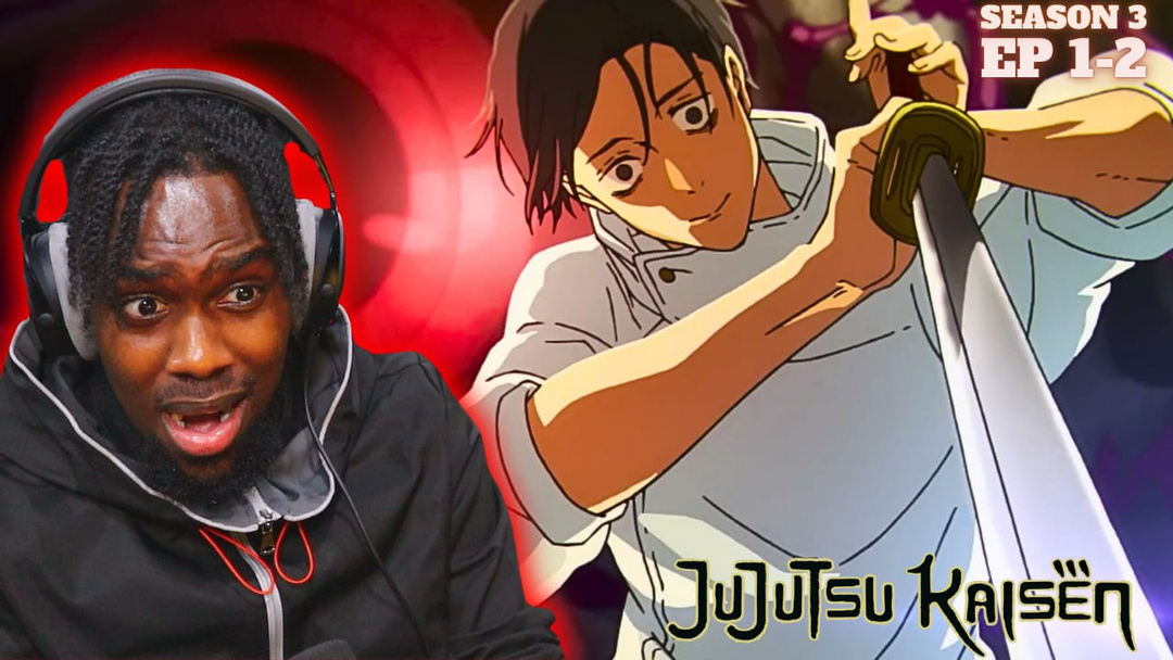 Jujutsu Kaisen Season 3 Episode 1-2 REACTION