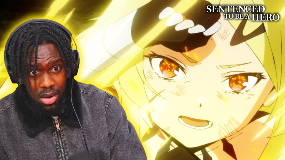 Sentenced to Be a Hero EPISODE 6 REACTION
