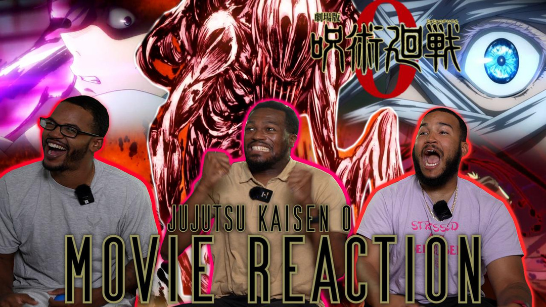 JUJUTSU KAISEN 0 MOVIE REACTION